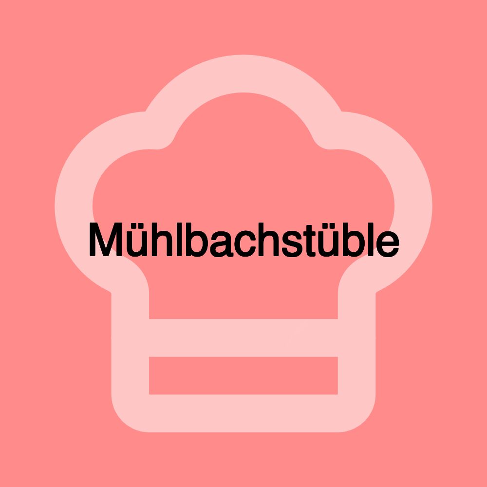 Mühlbachstüble