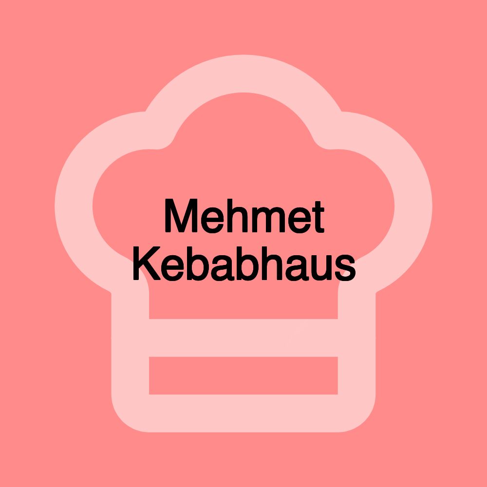 Mehmet Kebabhaus