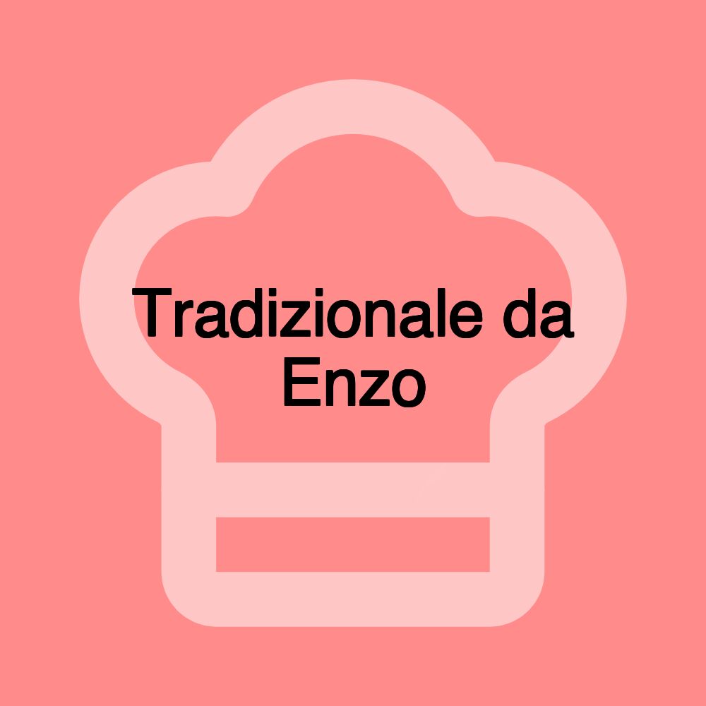 Tradizionale da Enzo
