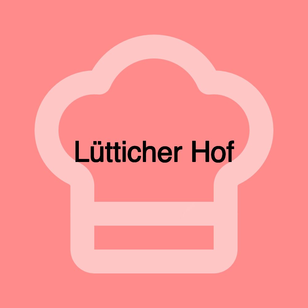 Lütticher Hof Lütticher Hof