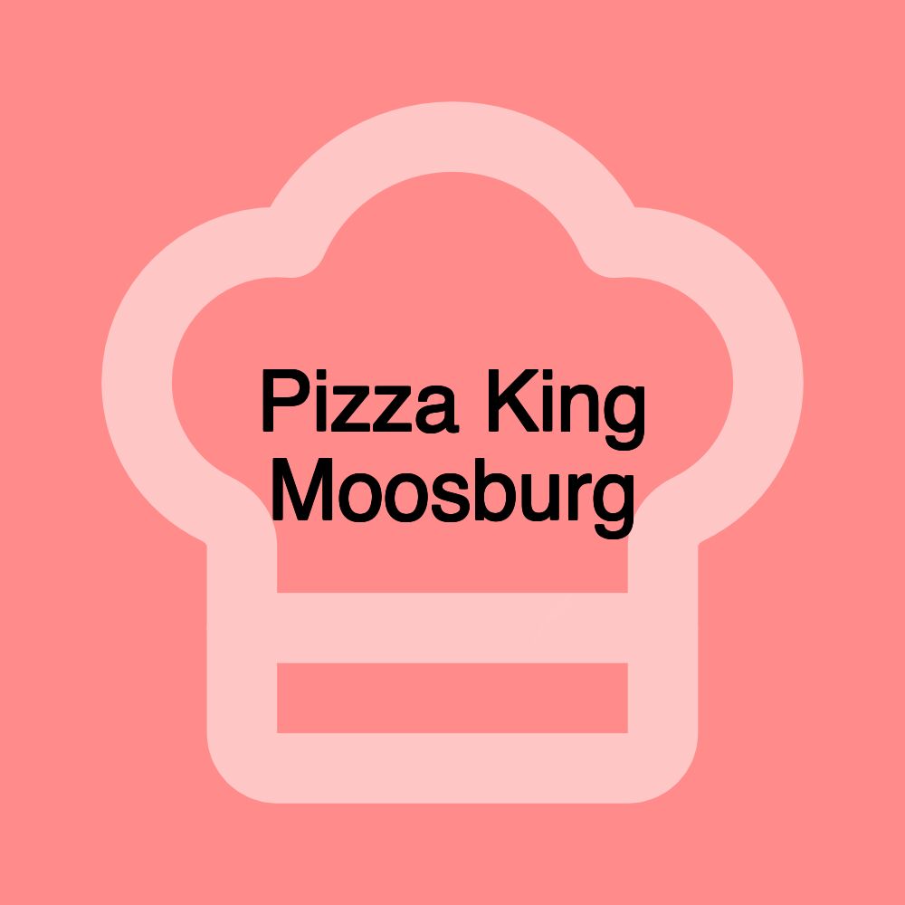 Pizza King Moosburg