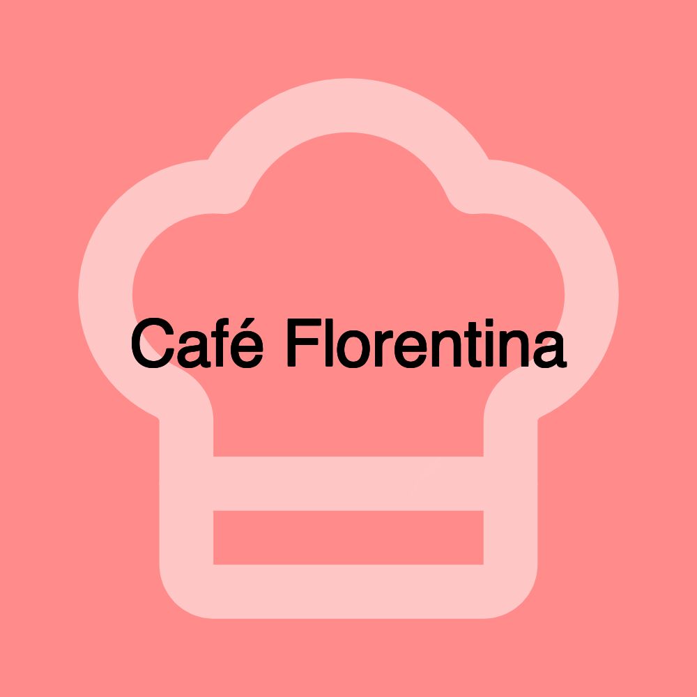 Café Florentina Café Florentina