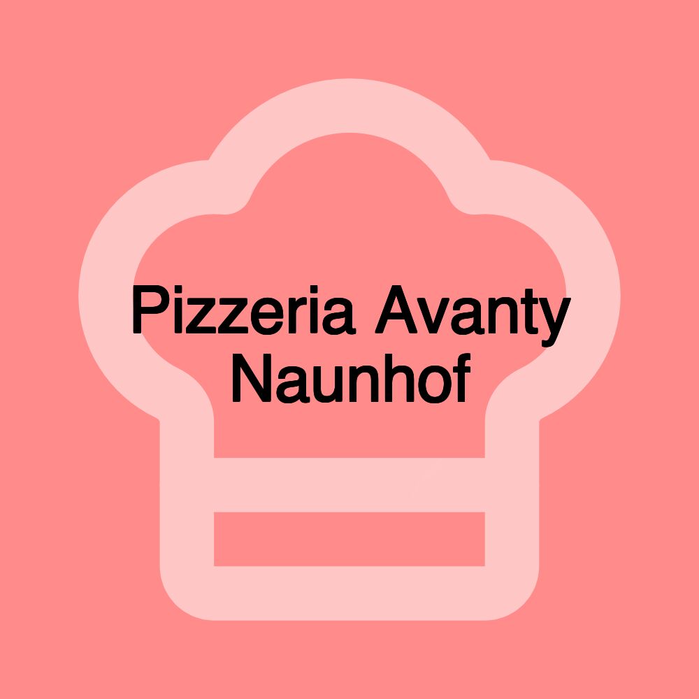 Pizzeria Avanty Naunhof Pizzeria Avanty Naunhof