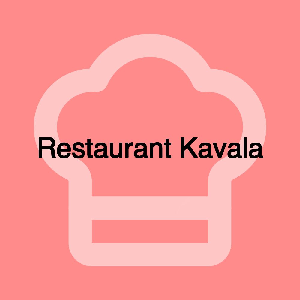 Restaurant Kavala Restaurant Kavala