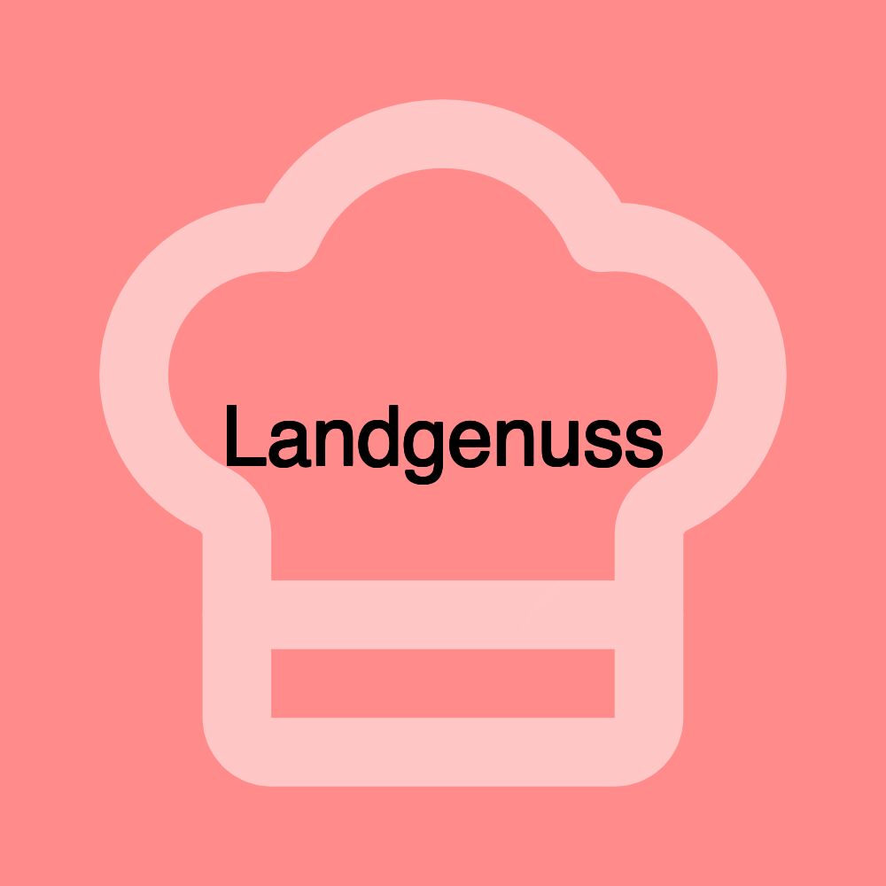 Landgenuss Landgenuss