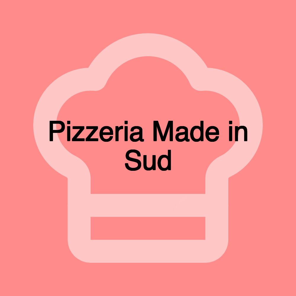 Pizzeria Made in Sud
