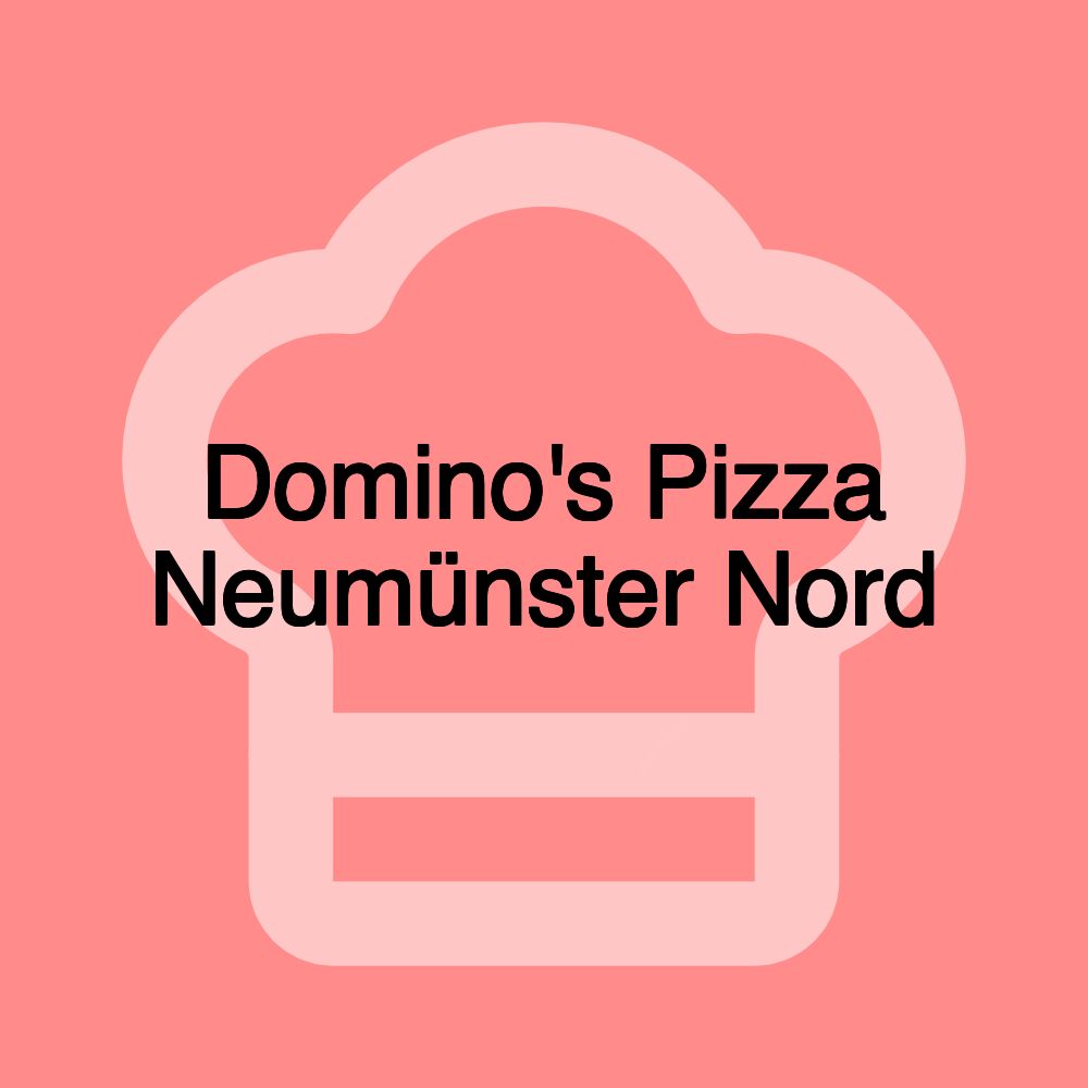 Domino's Pizza Neumünster Nord