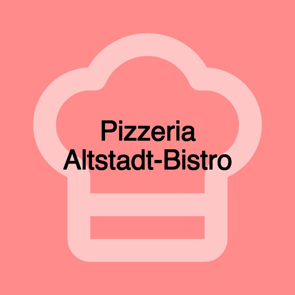 Pizzeria Altstadt-Bistro