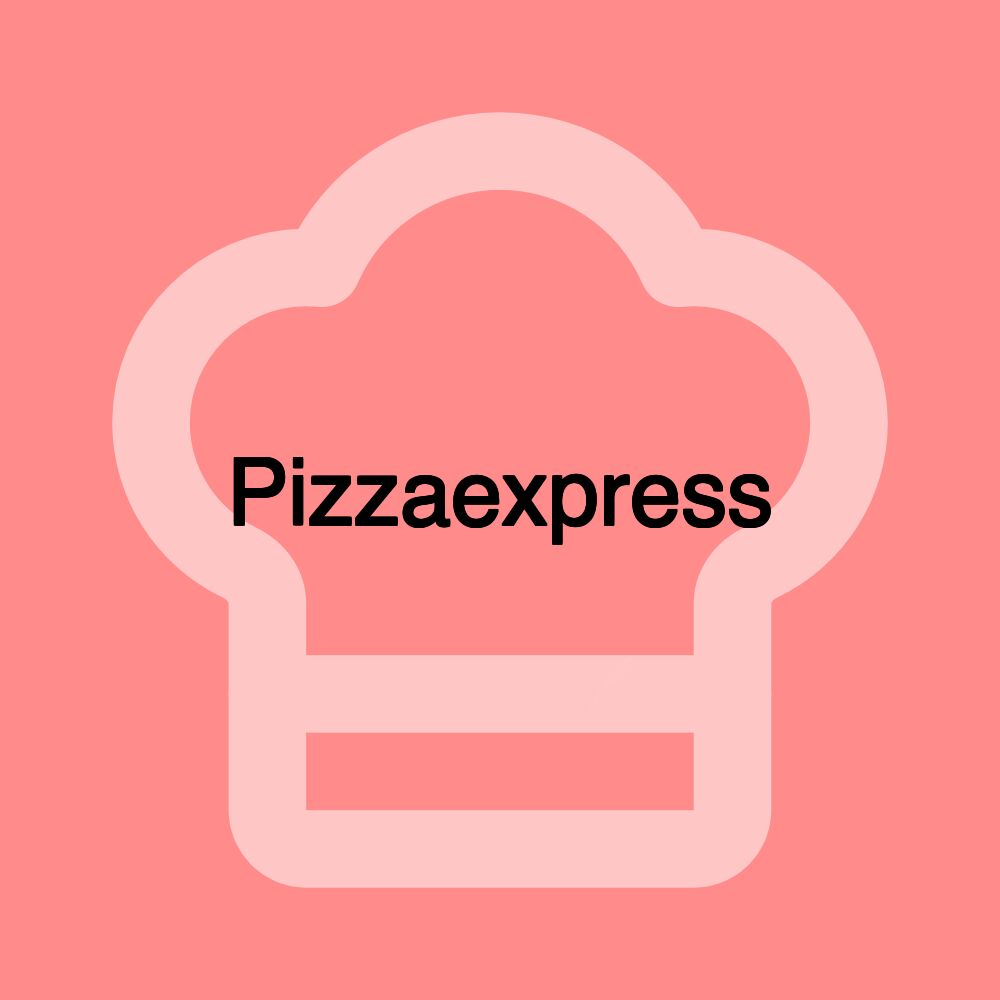 Pizzaexpress Pizzaexpress