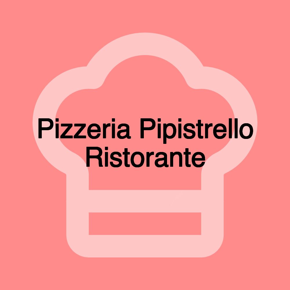 Pizzeria Pipistrello Ristorante