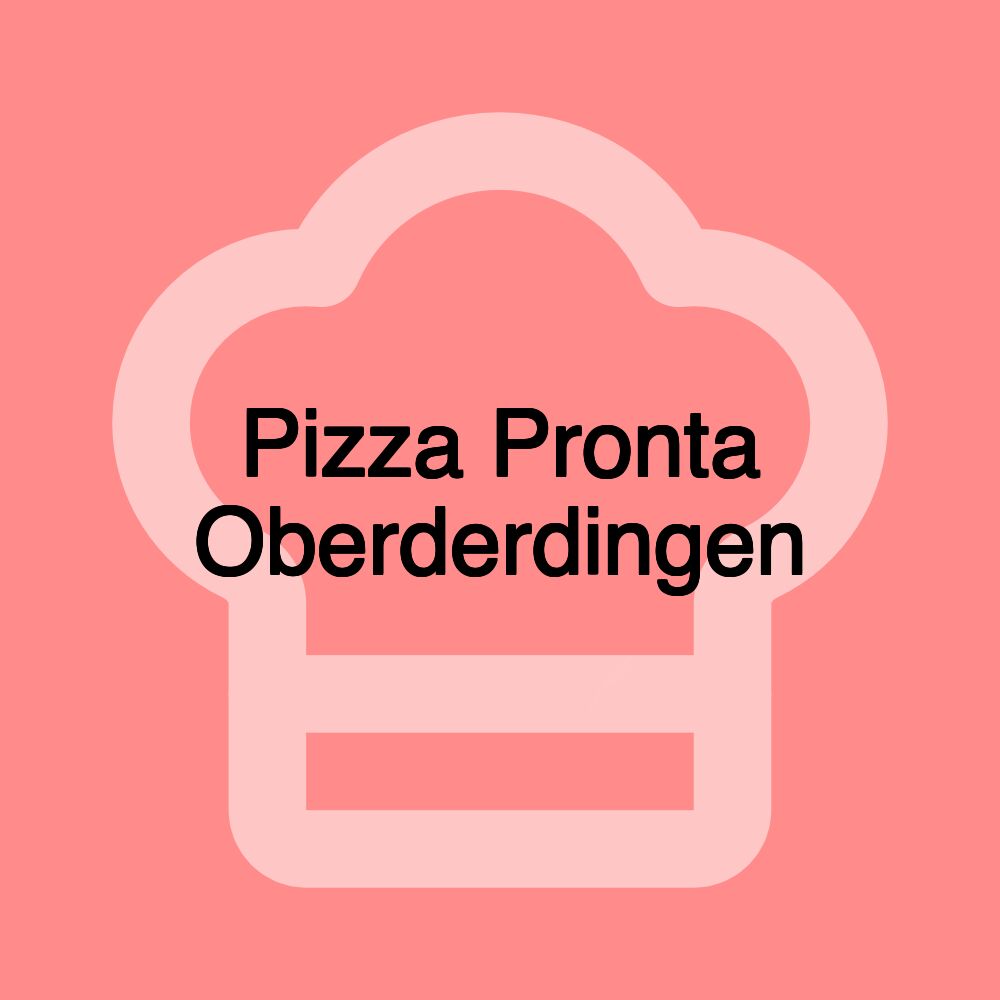 Pizza Pronta Oberderdingen