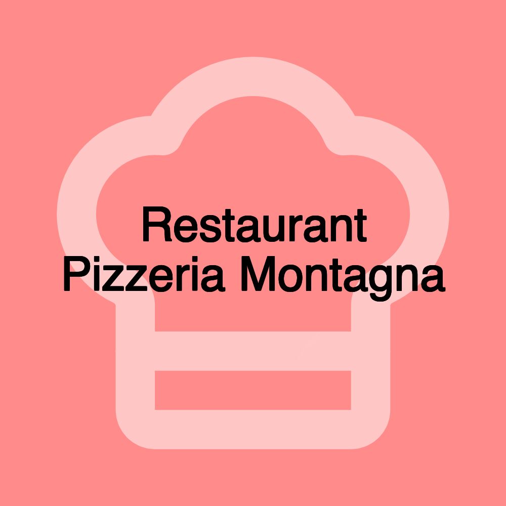 Restaurant Pizzeria Montagna