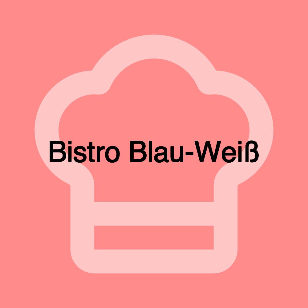 Bistro Blau-Weiß