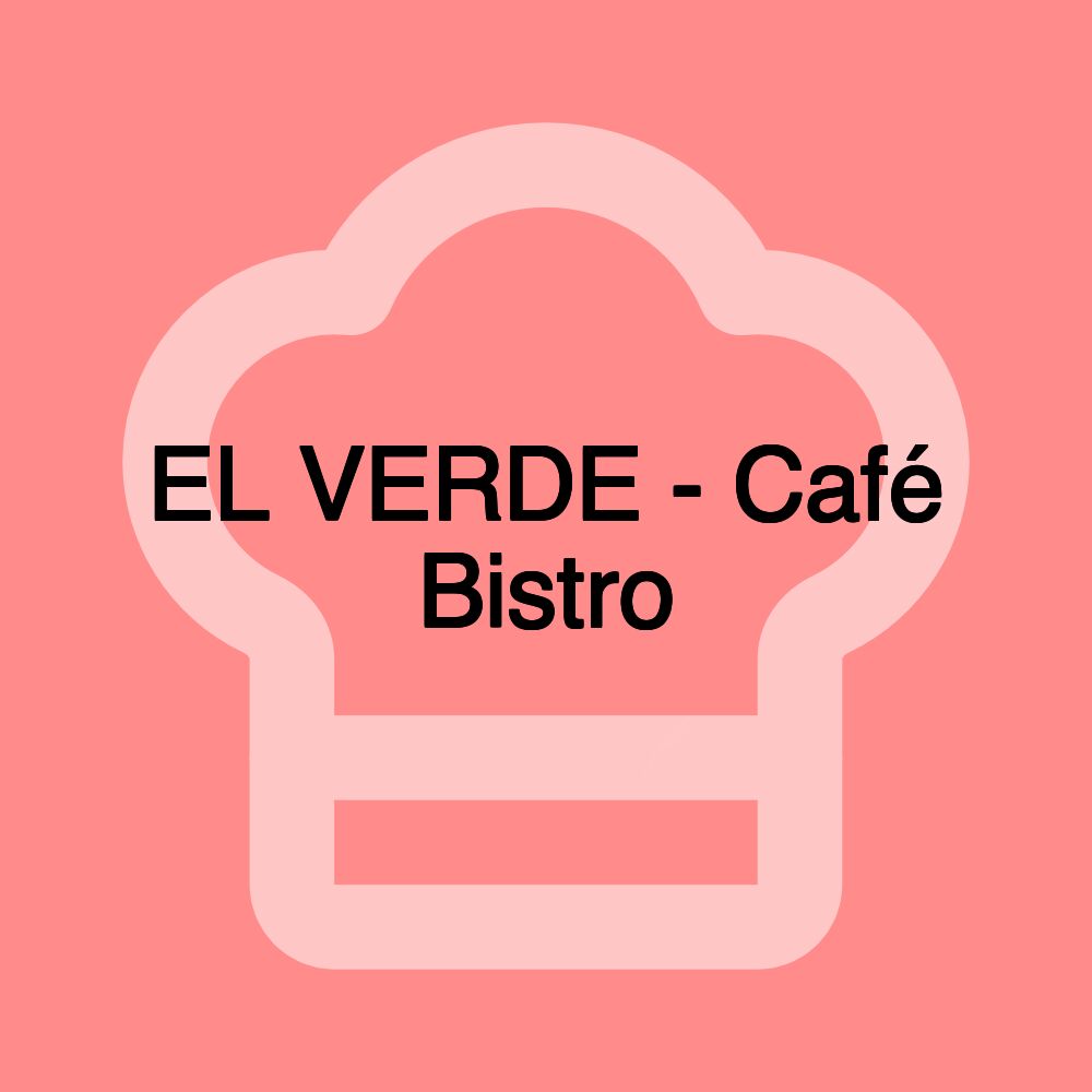 EL VERDE - Café Bistro