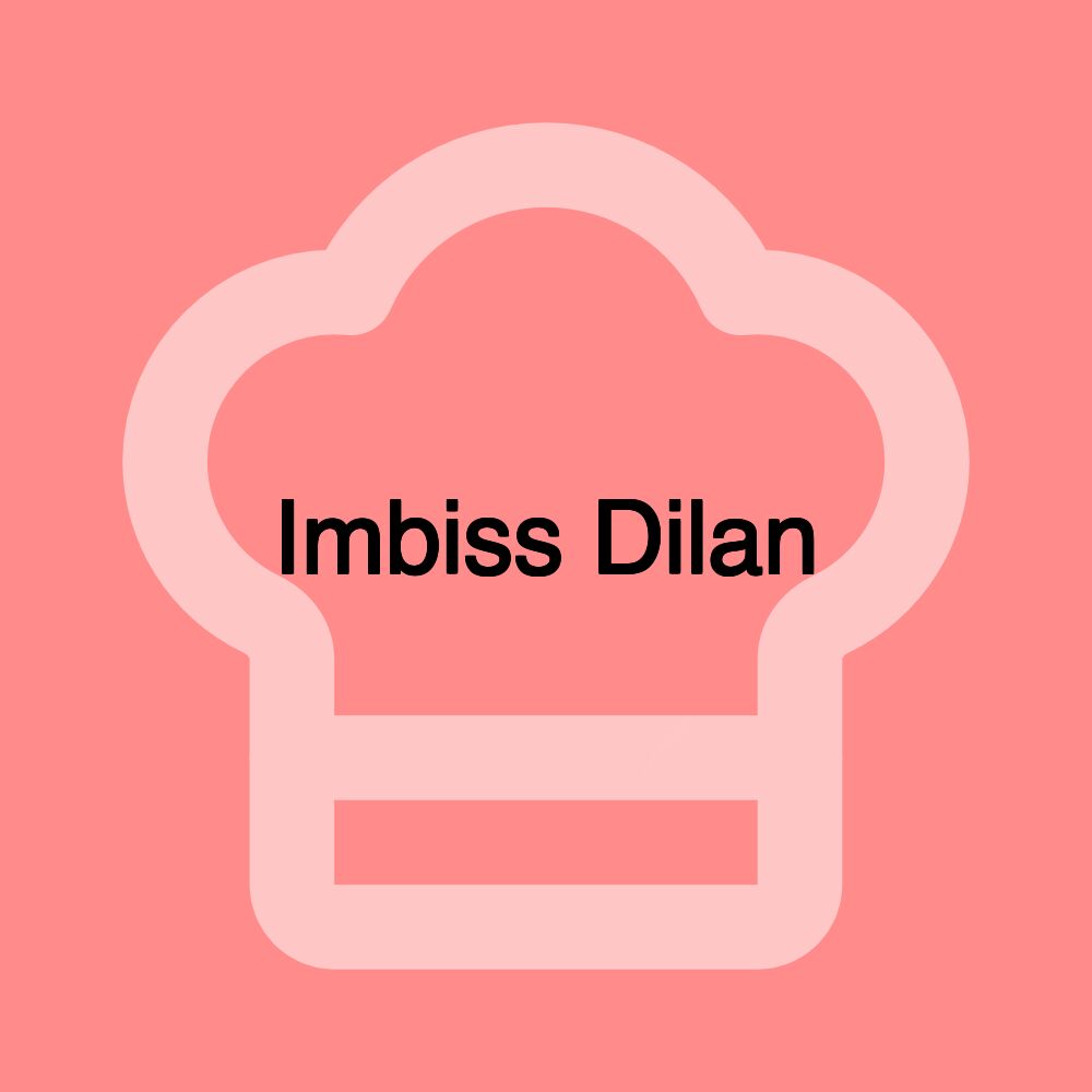 Imbiss Dilan Imbiss Dilan