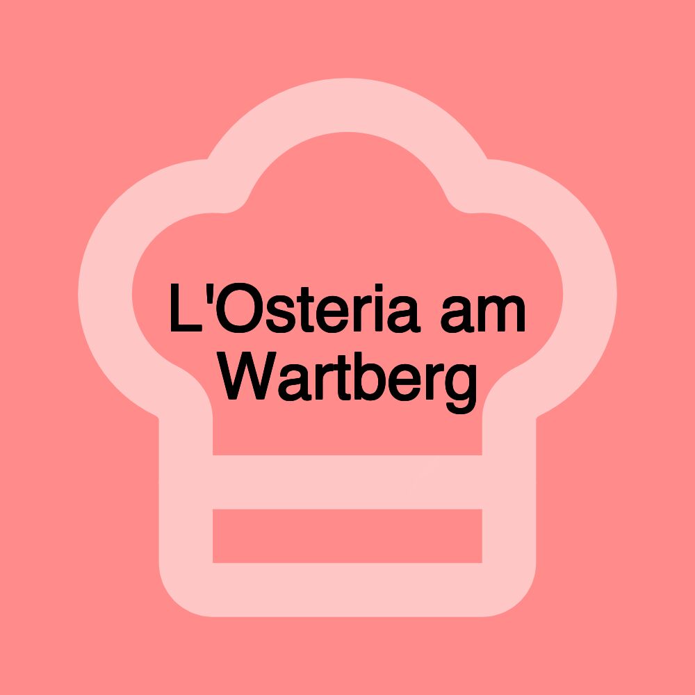 L'Osteria am Wartberg