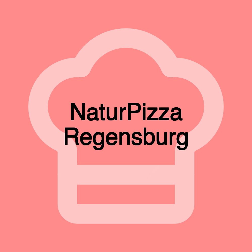NaturPizza Regensburg NaturPizza Regensburg
