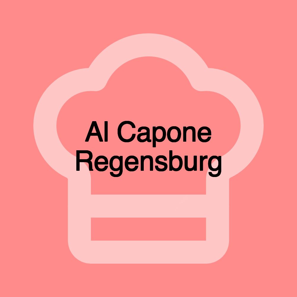 Al Capone Regensburg Al Capone Regensburg
