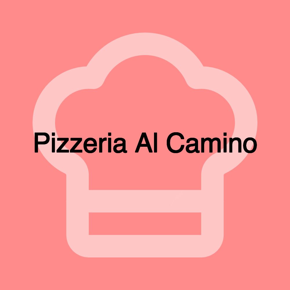 Pizzeria Al Camino