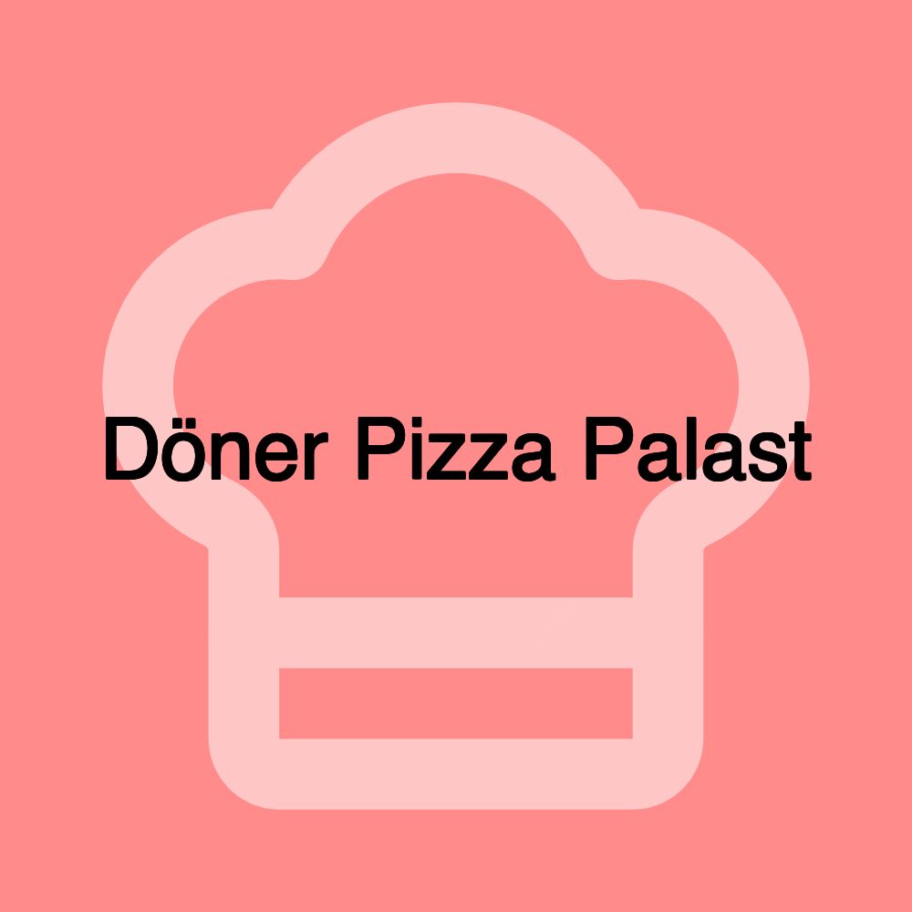 Döner Pizza Palast