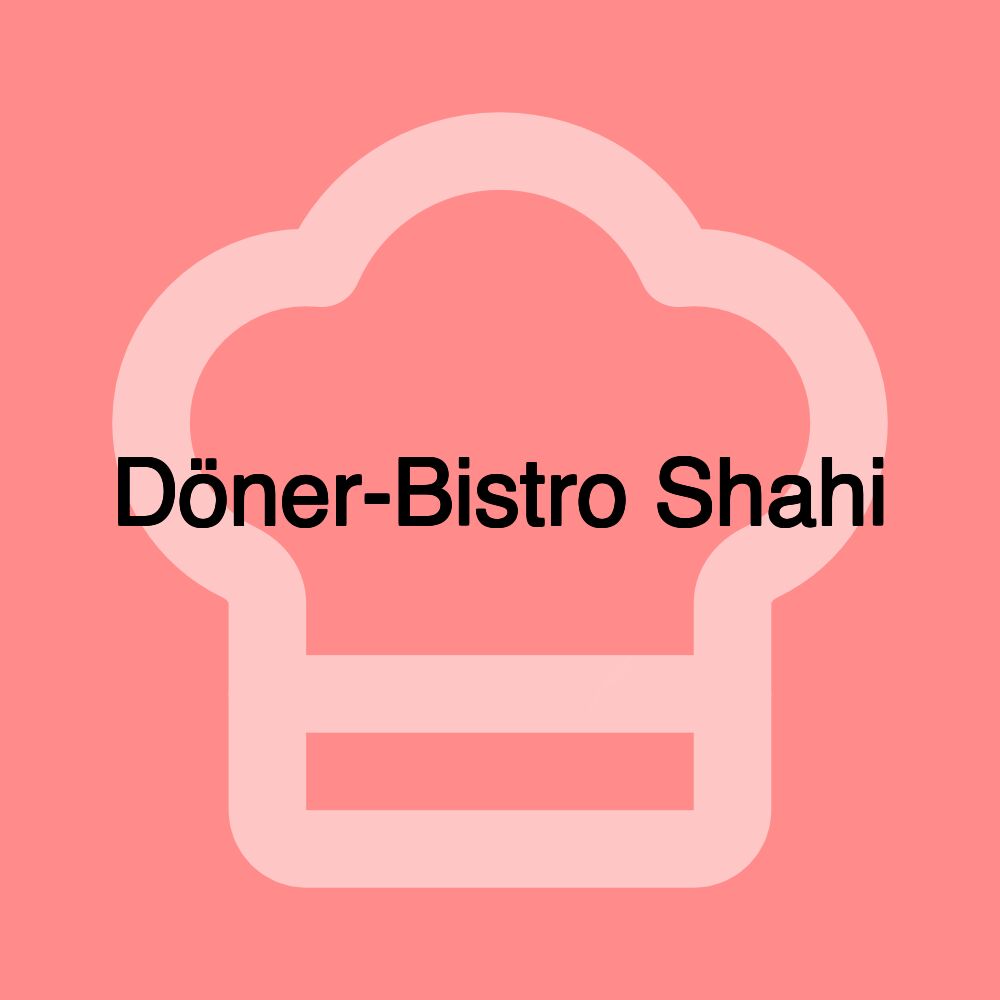 Döner-Bistro Shahi