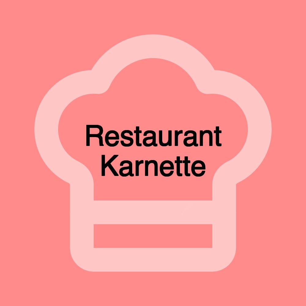 Restaurant Karnette