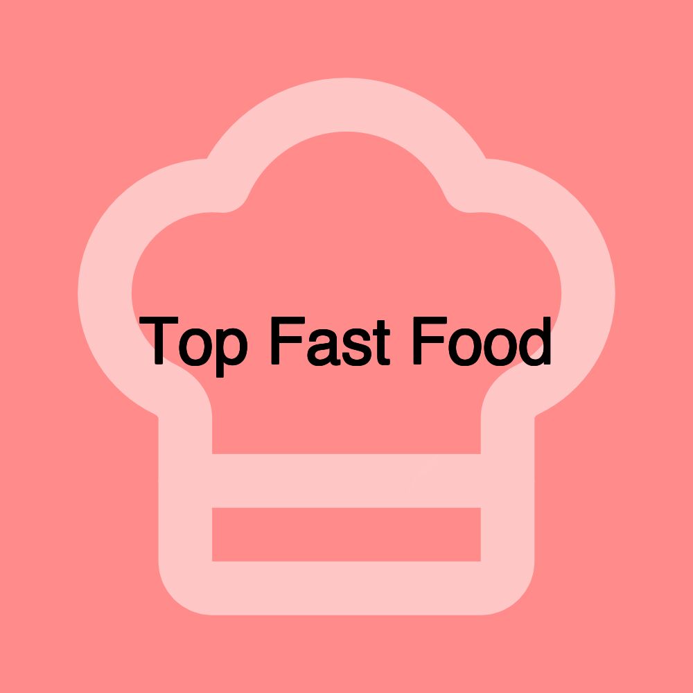 Top Fast Food