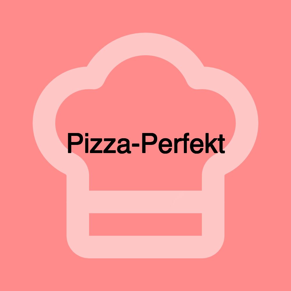 Pizza-Perfekt