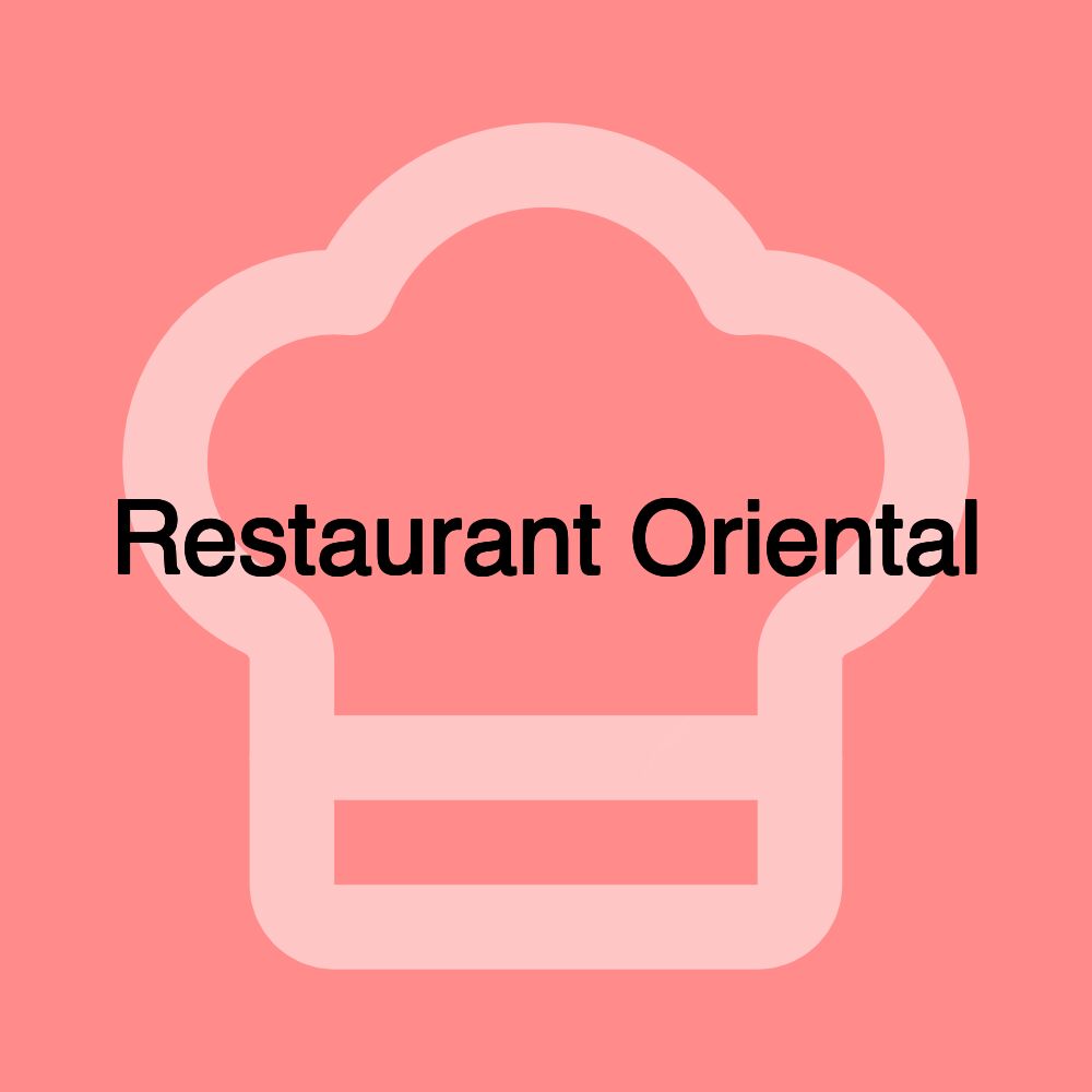 Restaurant Oriental