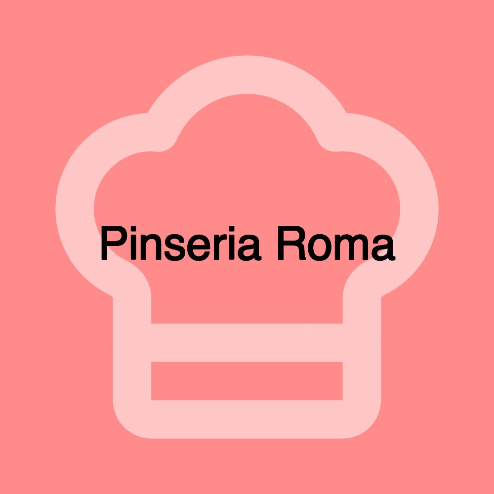 Pinseria Roma Pinseria Roma