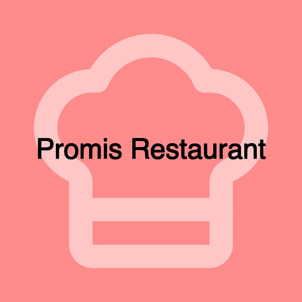 Promis Restaurant Promis Restaurant