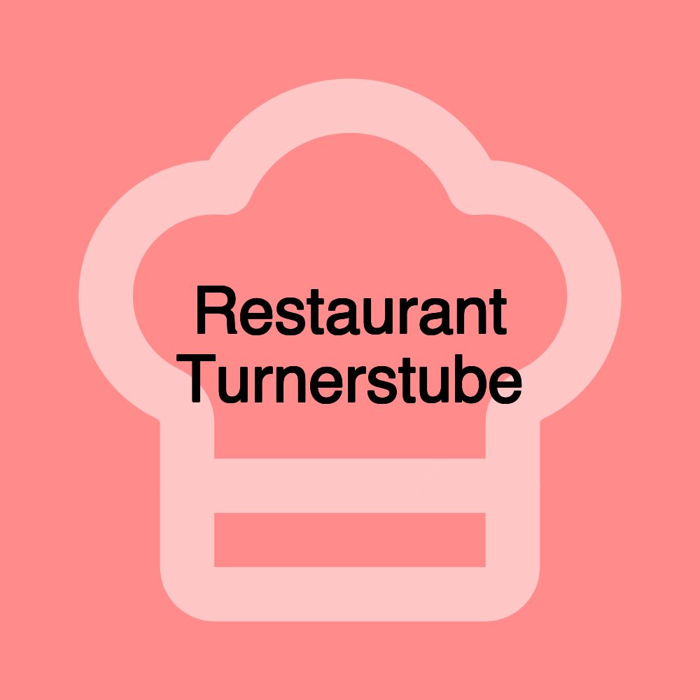Restaurant Turnerstube