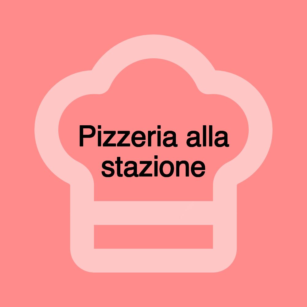 Pizzeria alla stazione