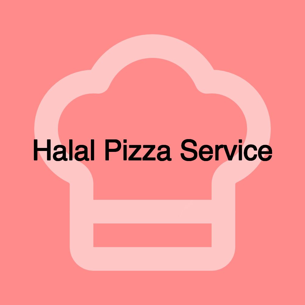 Halal Pizza Service