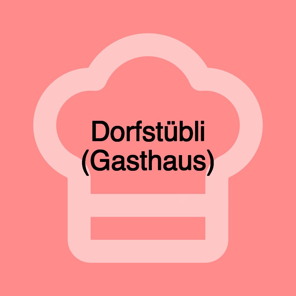 Dorfstübli (Gasthaus)