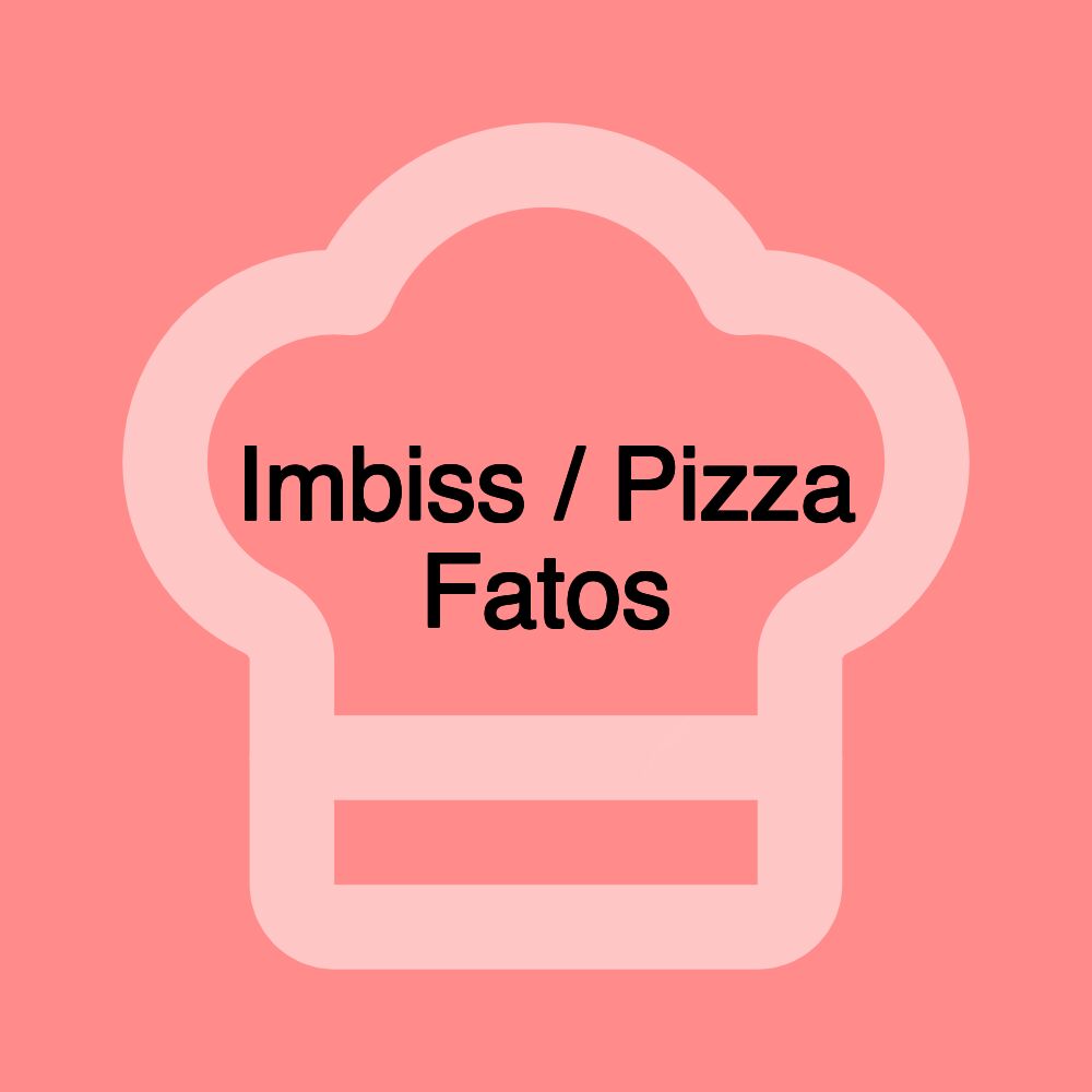 Imbiss / Pizza Fatos