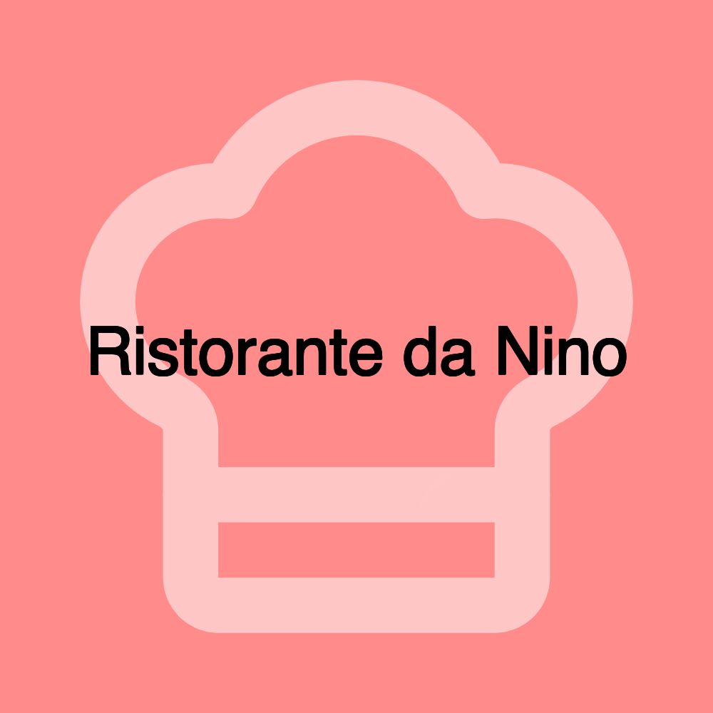 Ristorante da Nino Ristorante da Nino