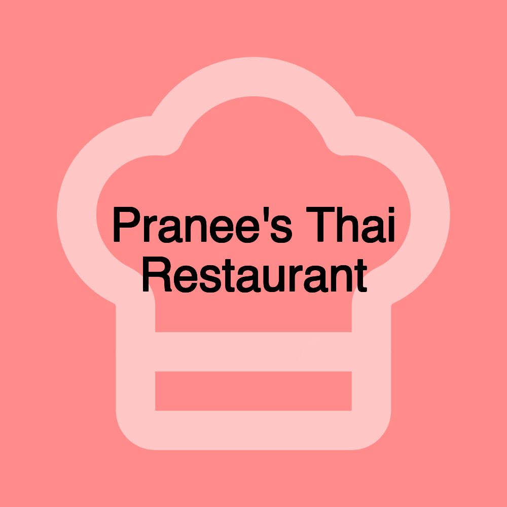 Pranee's Thai Restaurant