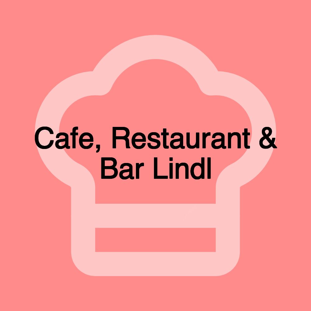 Cafe, Restaurant & Bar Lindl