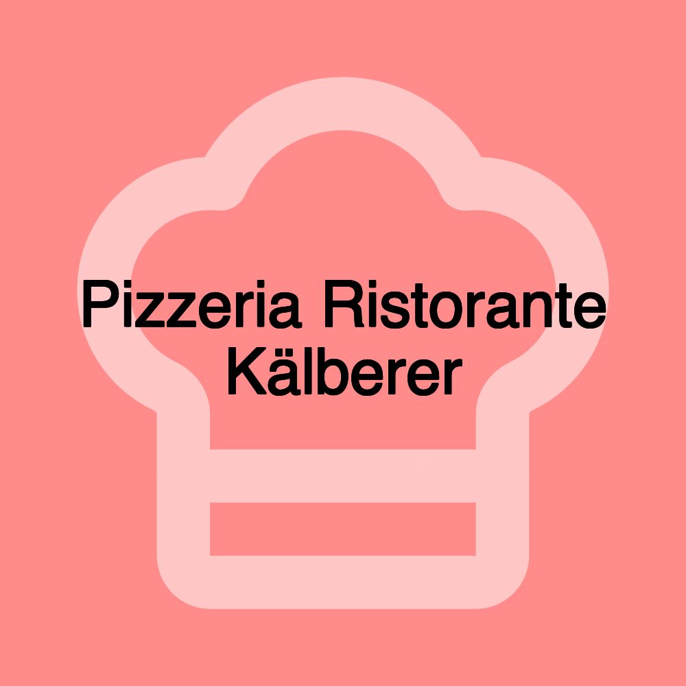 Pizzeria Ristorante Kälberer