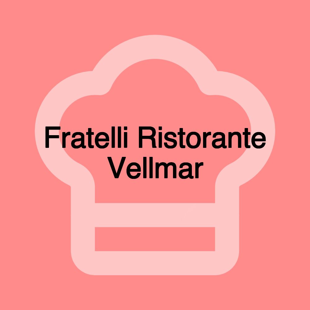 Fratelli Ristorante Vellmar Fratelli Ristorante Vellmar