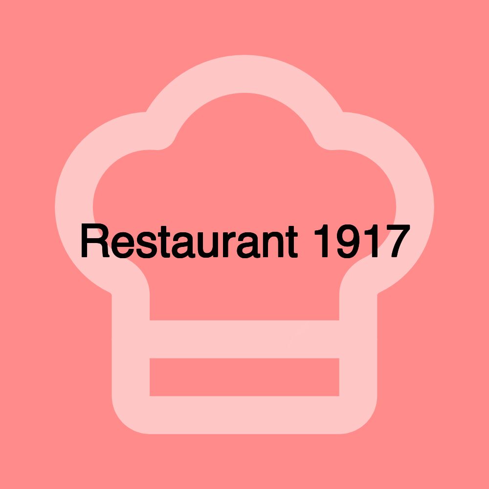 Restaurant 1917 Restaurant 1917