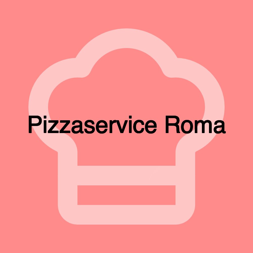 Pizzaservice Roma