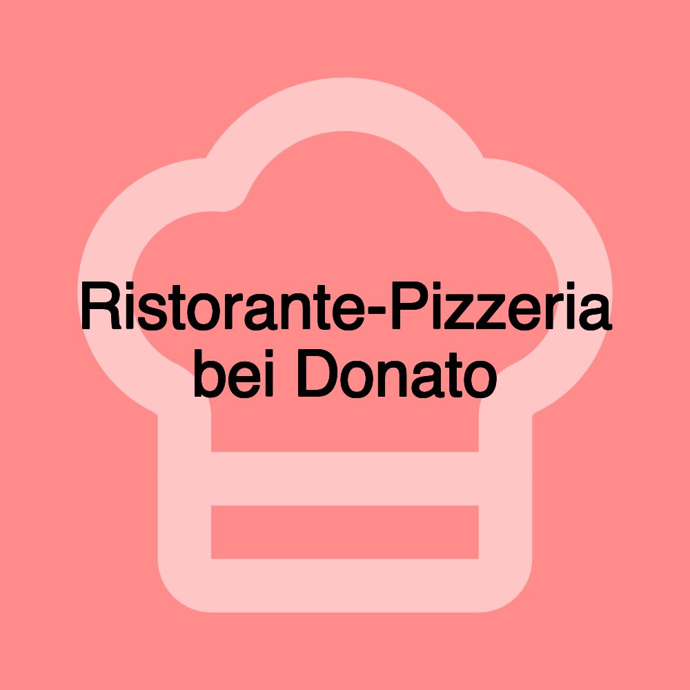 Ristorante-Pizzeria bei Donato