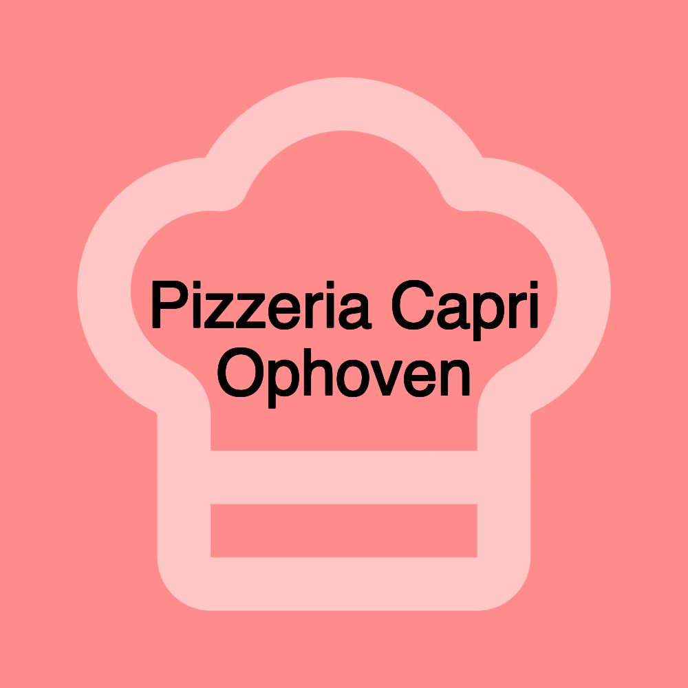 Pizzeria Capri Ophoven