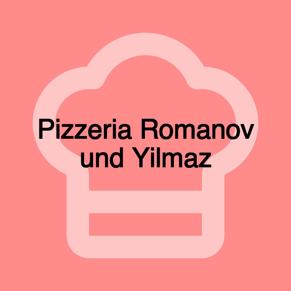 Pizzeria Romanov und Yilmaz