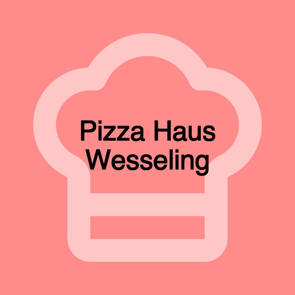 Pizza Haus Wesseling