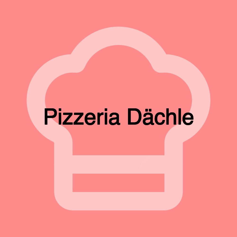 Pizzeria Dächle Pizzeria Dächle