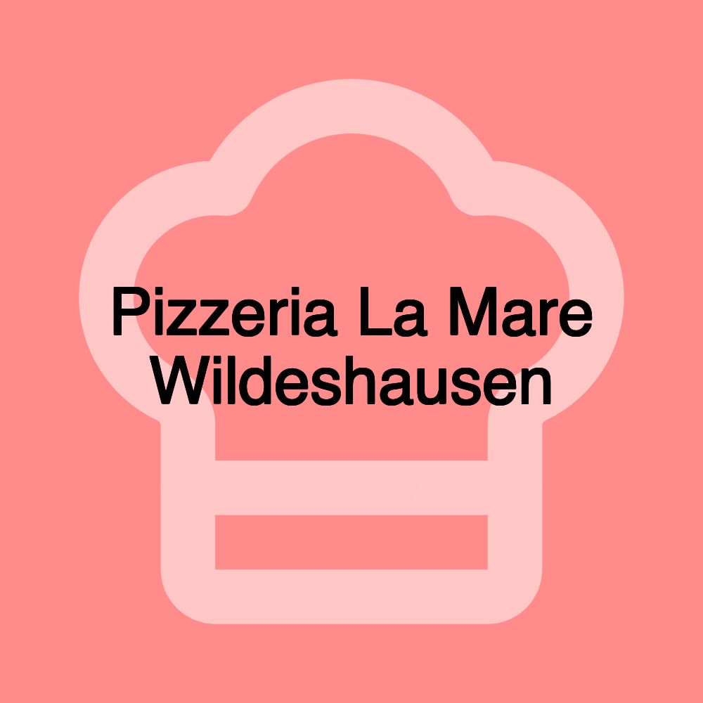 Pizzeria La Mare Wildeshausen Pizzeria La Mare Wildeshausen
