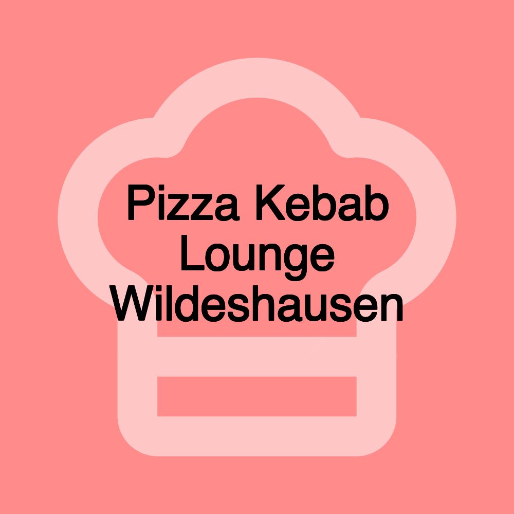 Pizza Kebab Lounge Wildeshausen
